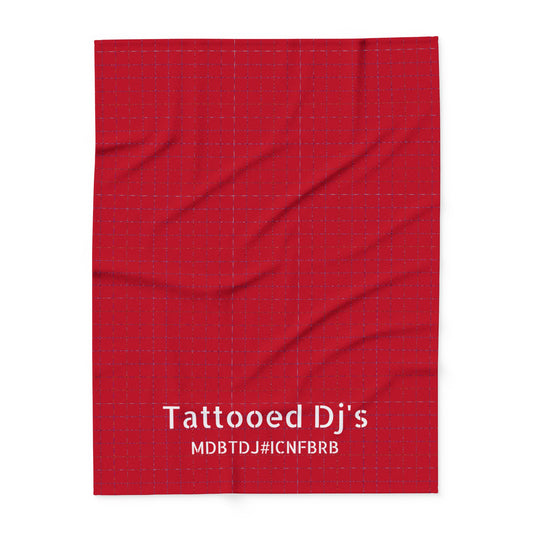 MDBTDJ#ICNFBRB Fleece Blanket Tattooed Dj's Limited Edition