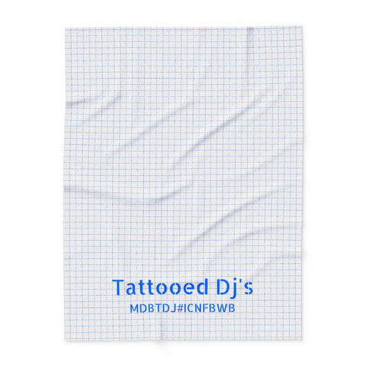 MDBTDJ#ICNFBWB Fleece Blanket Tattooed Dj's Limited Edition